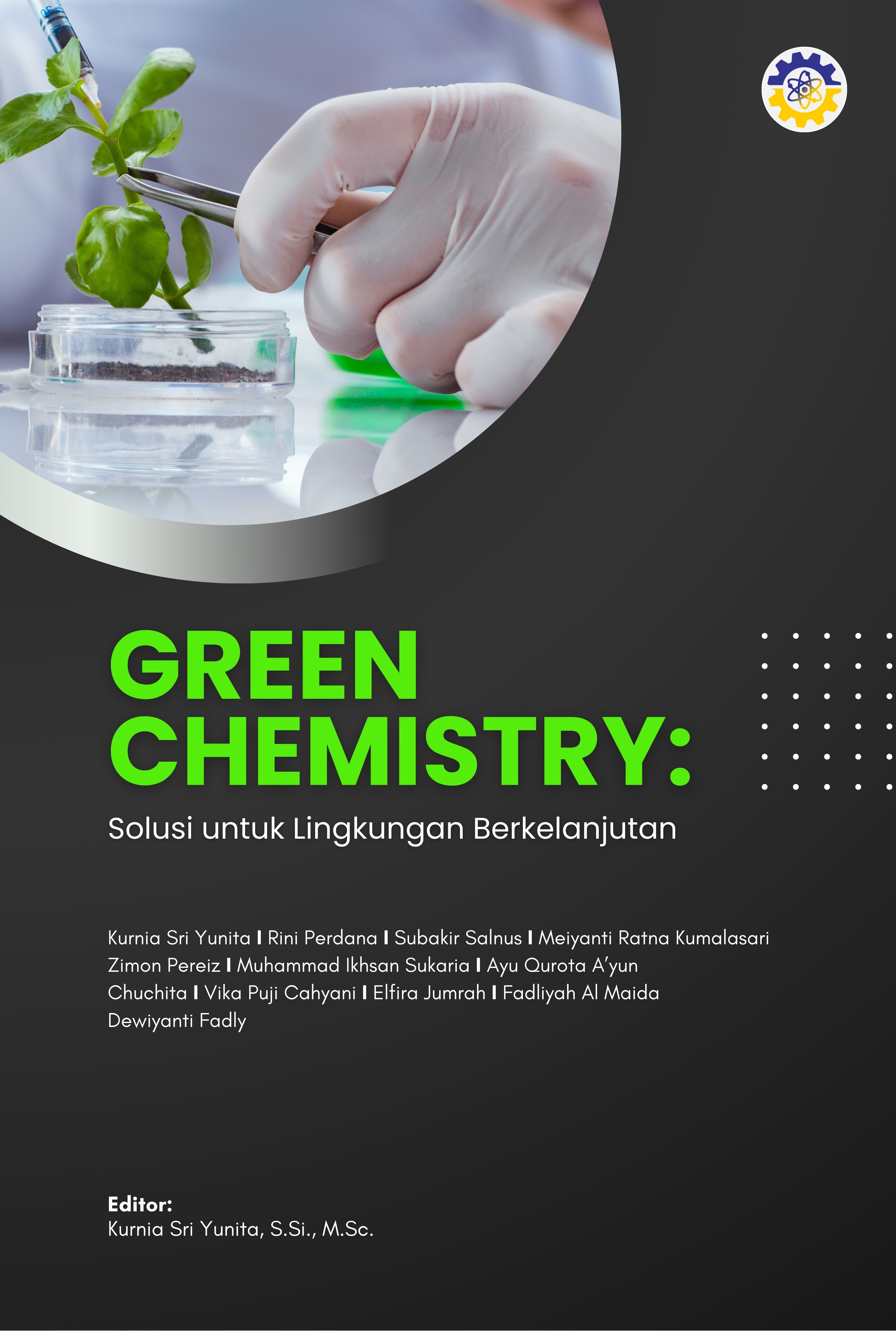GREEN CHEMISTRY: Solusi untuk Lingkungan Berkelanjutan