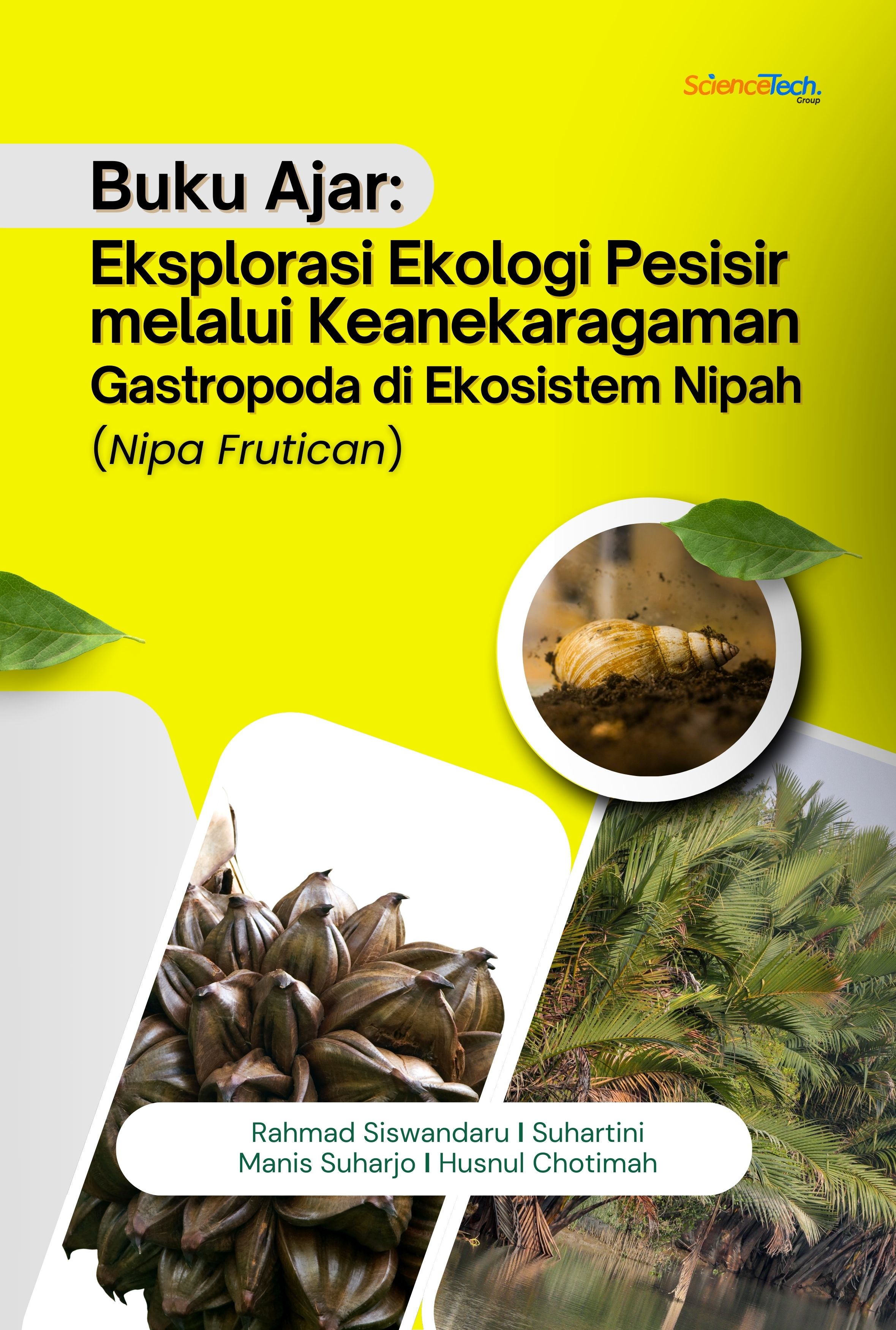 Buku Ajar:  Eksplorasi Ekologi Pesisir Melalui Keanekaragaman Gastropoda di Ekosistem Nipah (Nipa Frutican)