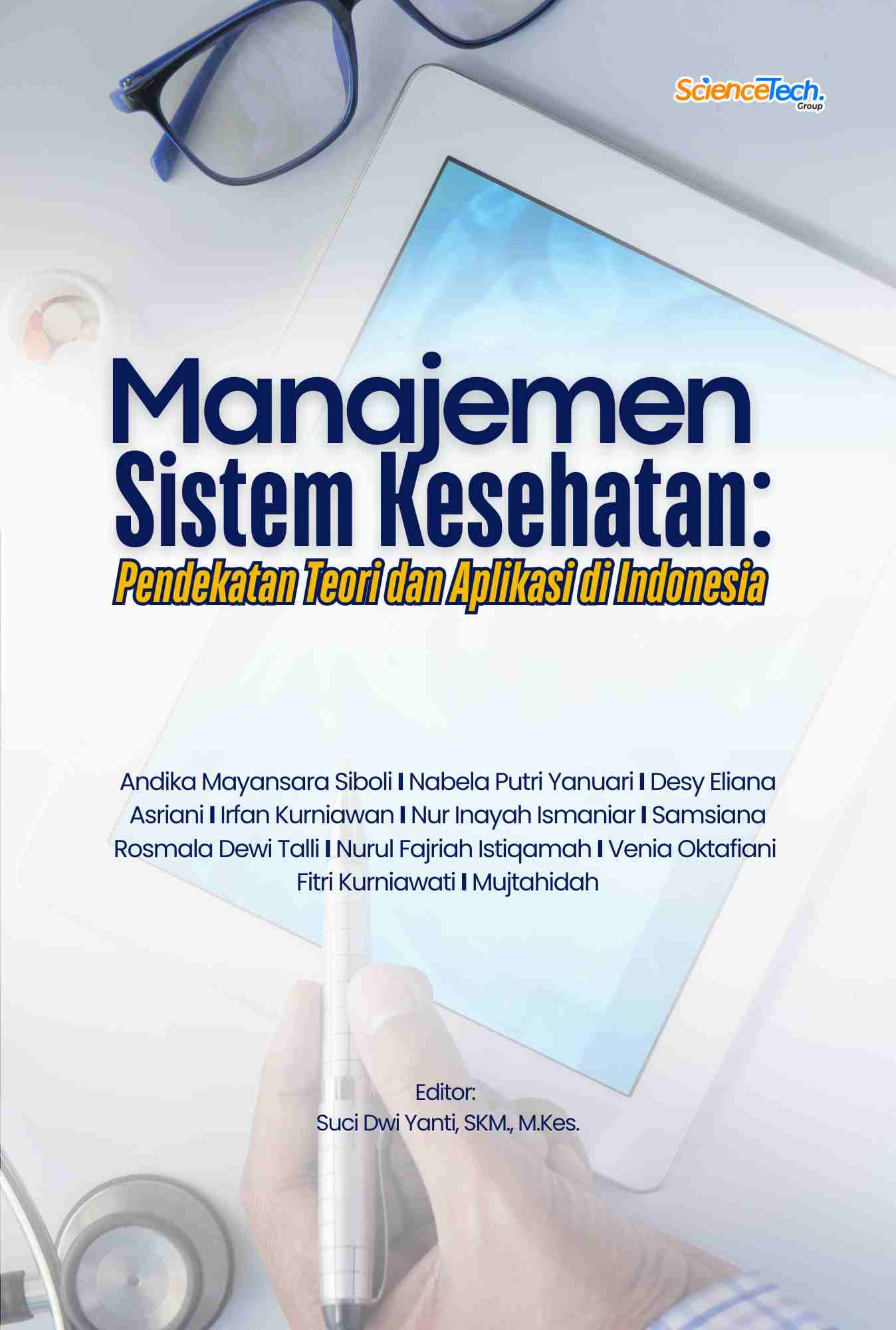 Manajemen Sistem Kesehatan: Pendekatan Teori dan Aplikasi di Indonesia