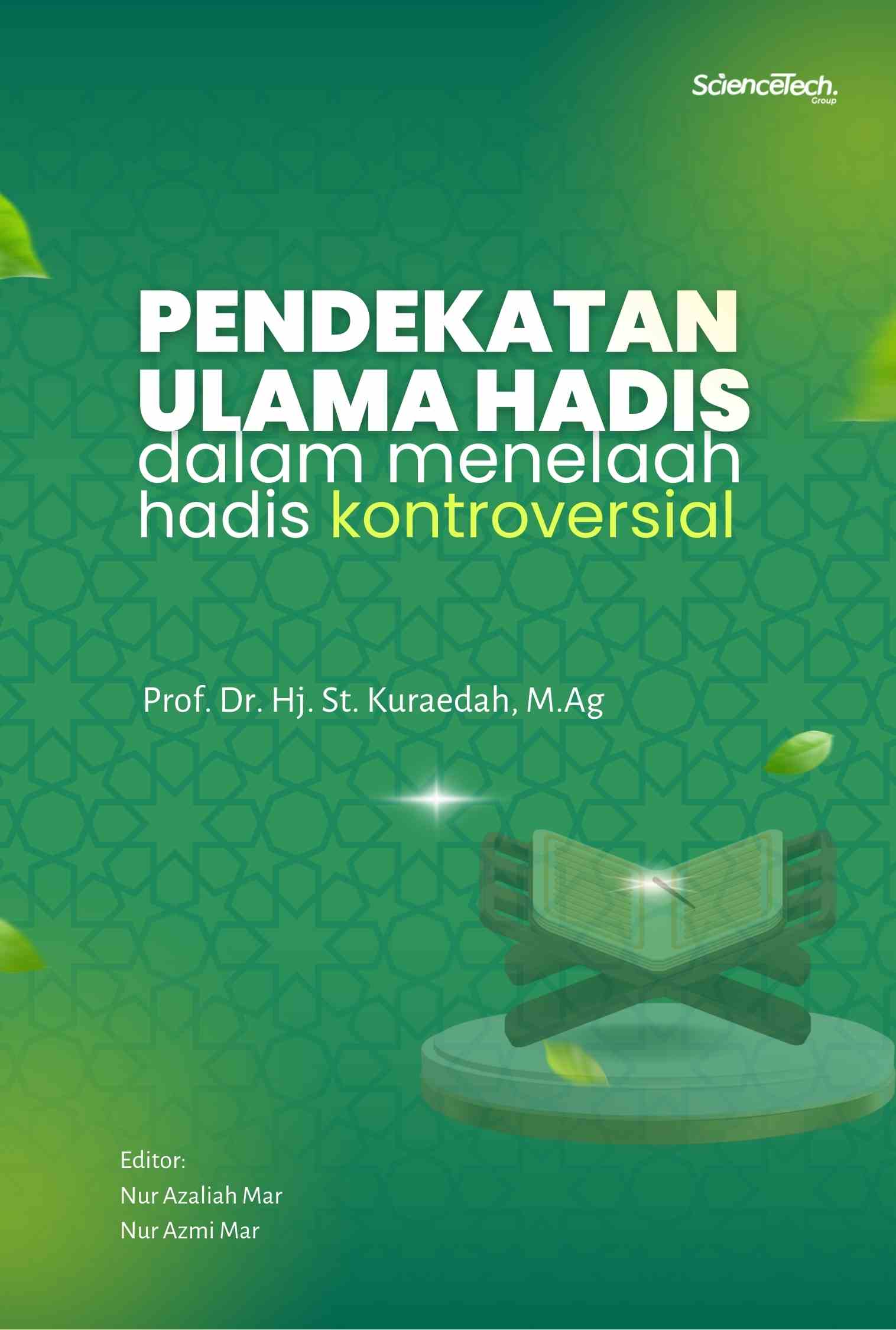 Pendekatan Ulama Hadis dalam Menelaah Hadis Kontroversial