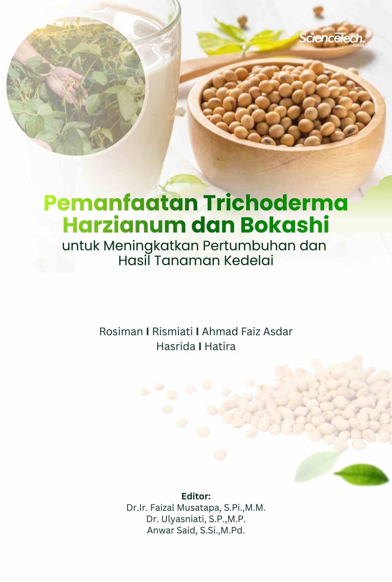 Pemanfaatan Trichoderma Harzianum dan Bokashi untuk Meningkatkan Pertumbuhan dan Hasil Tanaman Kedelai