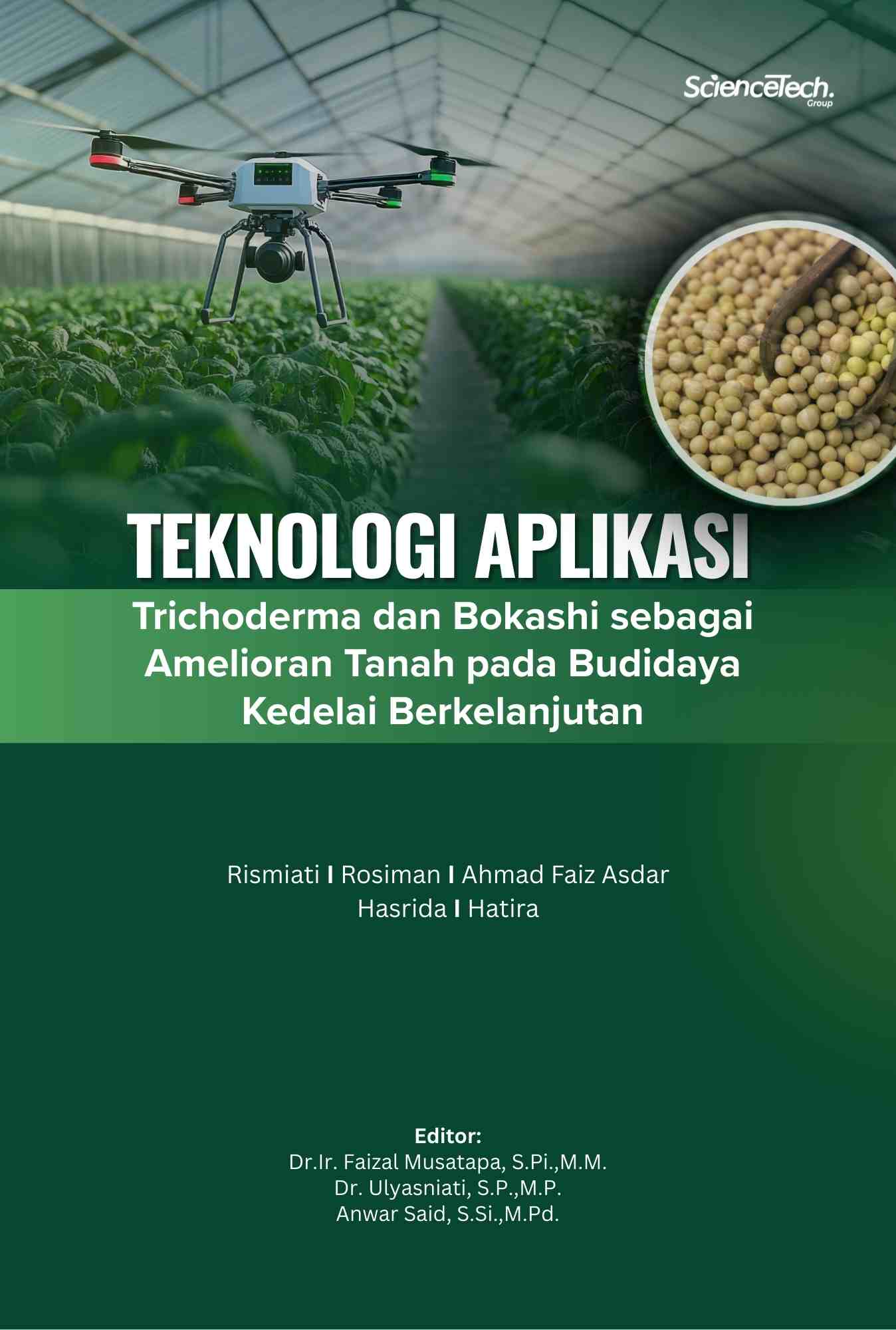 Teknologi Aplikasi Trichoderma dan Bokashi sebagai Amelioran Tanah pada Budidaya Kedelai Berkelanjutan