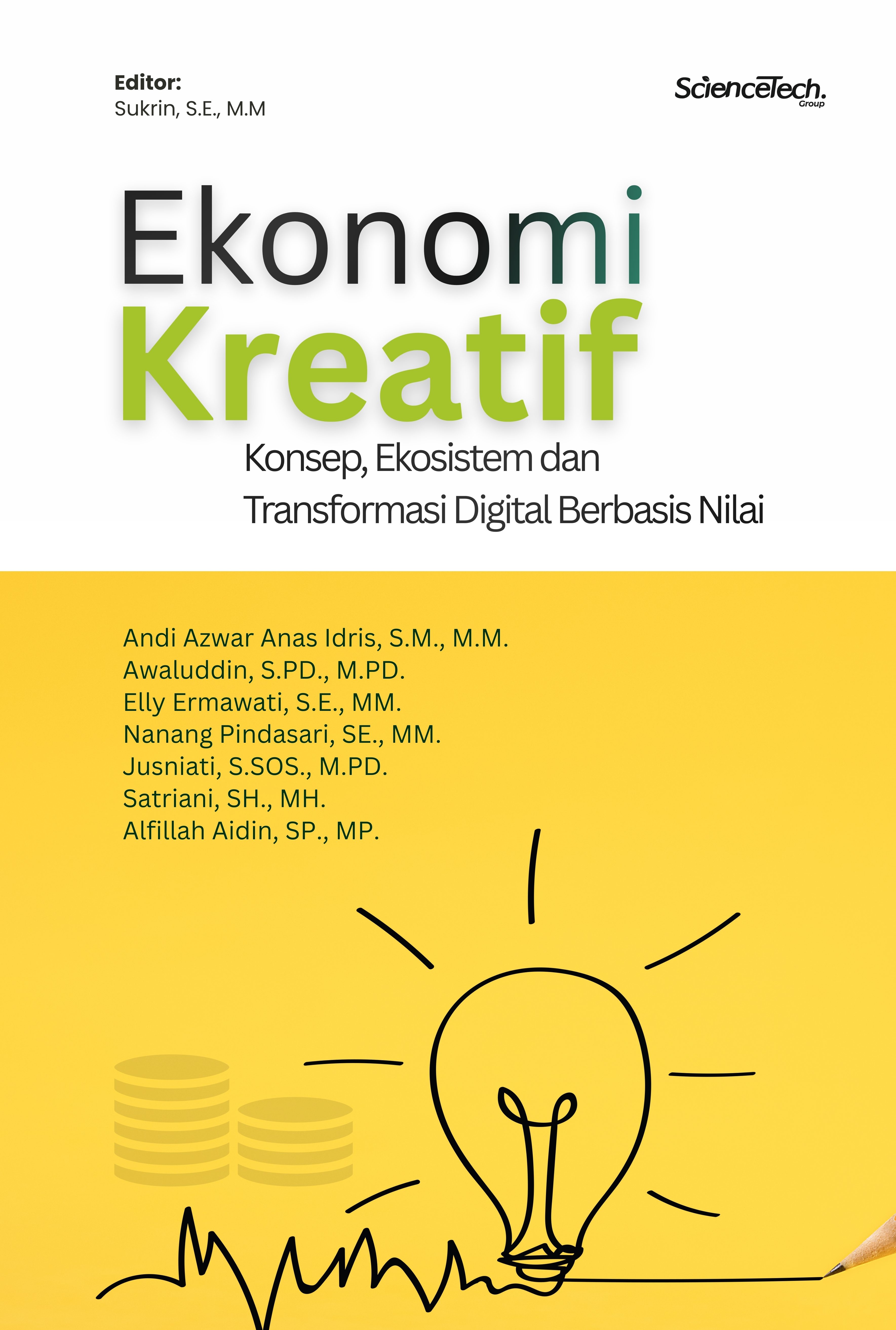EKONOMI KREATIF: Konsep, Ekosistem dan Transformasi Digital Berbasis Nilai