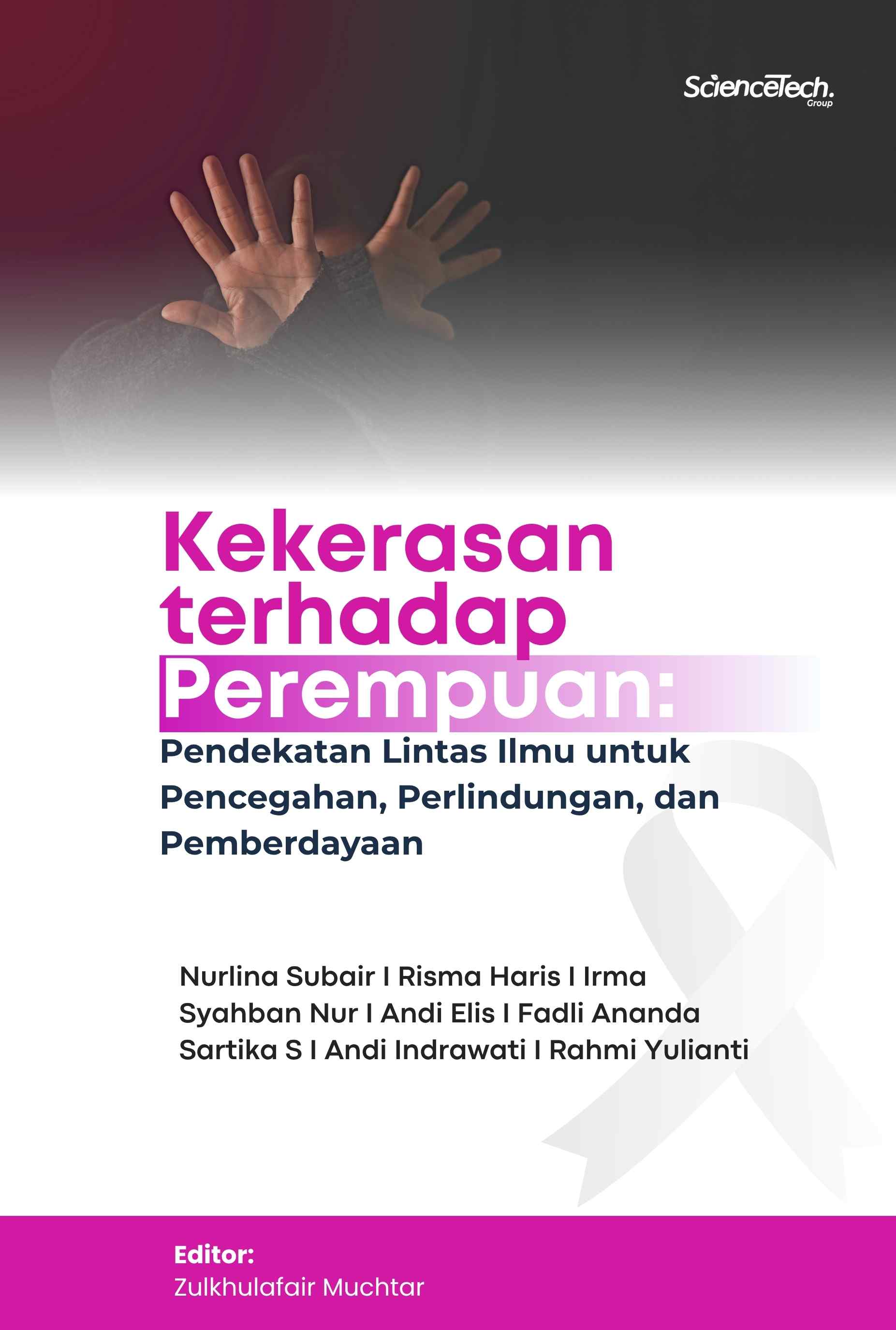 Kekerasan terhadap Perempuan: Pendekatan Lintas Ilmu untuk Pencegahan, Perlindungan, dan Pemberdayaan