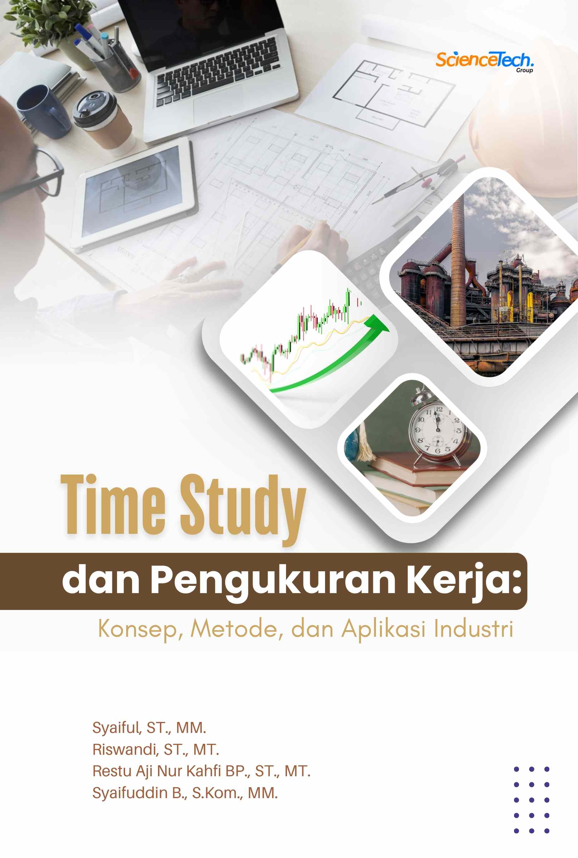 Time Study dan Pengukuran Kerja: Konsep, Metode, dan Aplikasi Industri