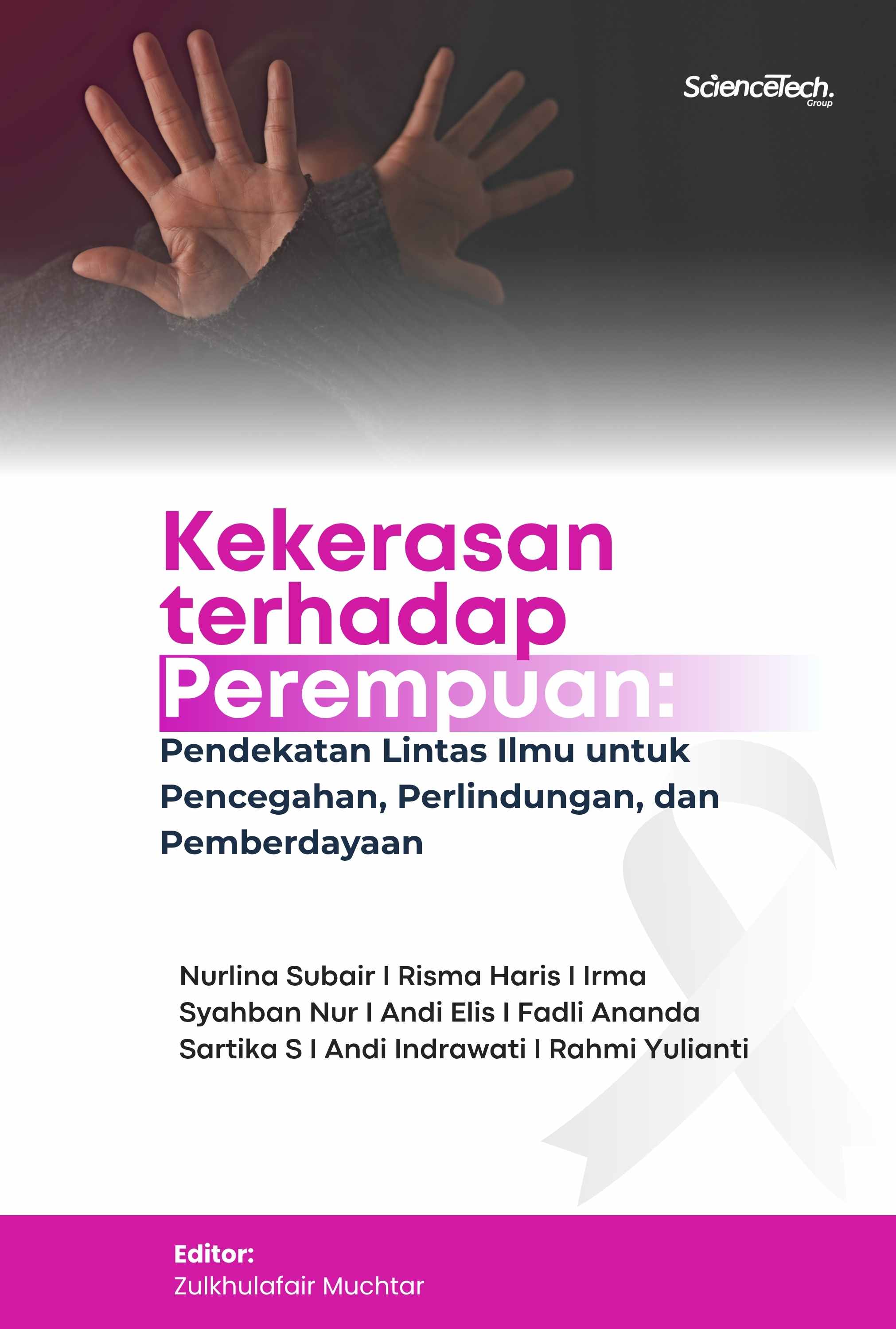 Kekerasan terhadap Perempuan: Pendekatan Lintas Ilmu untuk Pencegahan, Perlindungan, dan Pemberdayaan