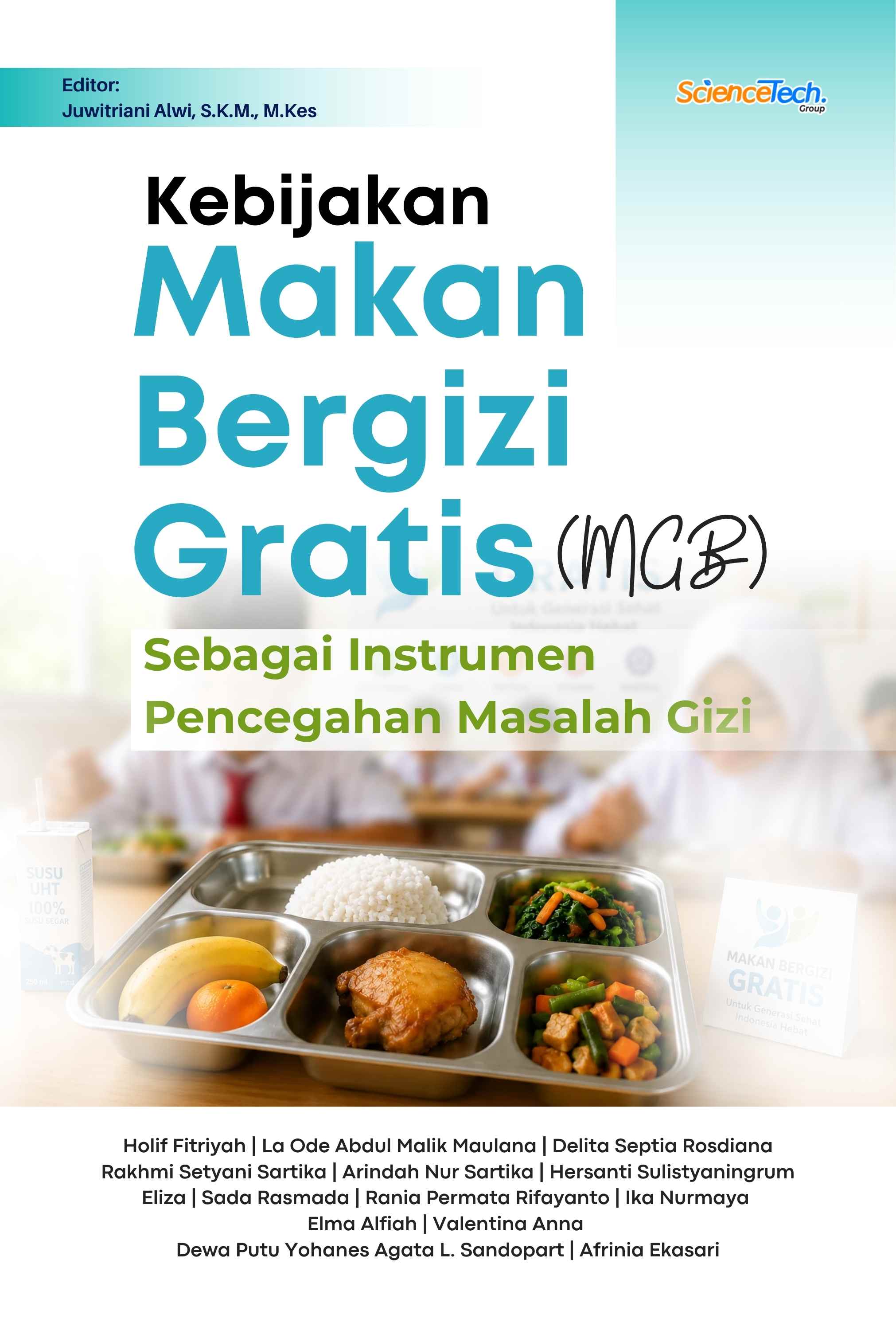 Kebijakan Makan Bergizi Gratis (MBG) sebagai Instrumen Pencegahan Masalah Gizi