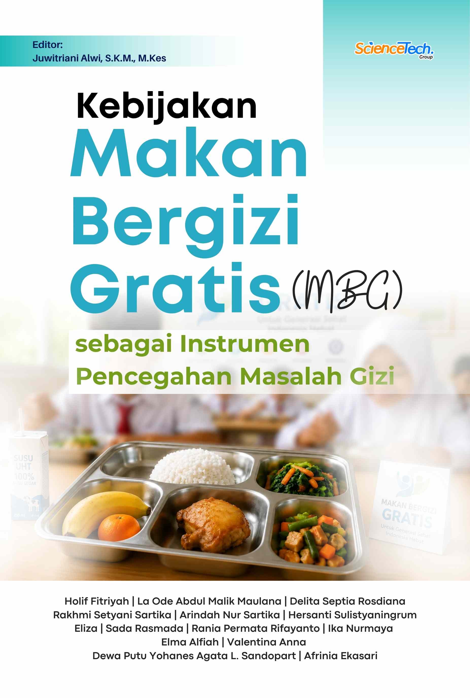 Kebijakan Makan Bergizi Gratis (MBG) sebagai Instrumen Pencegahan Masalah Gizi