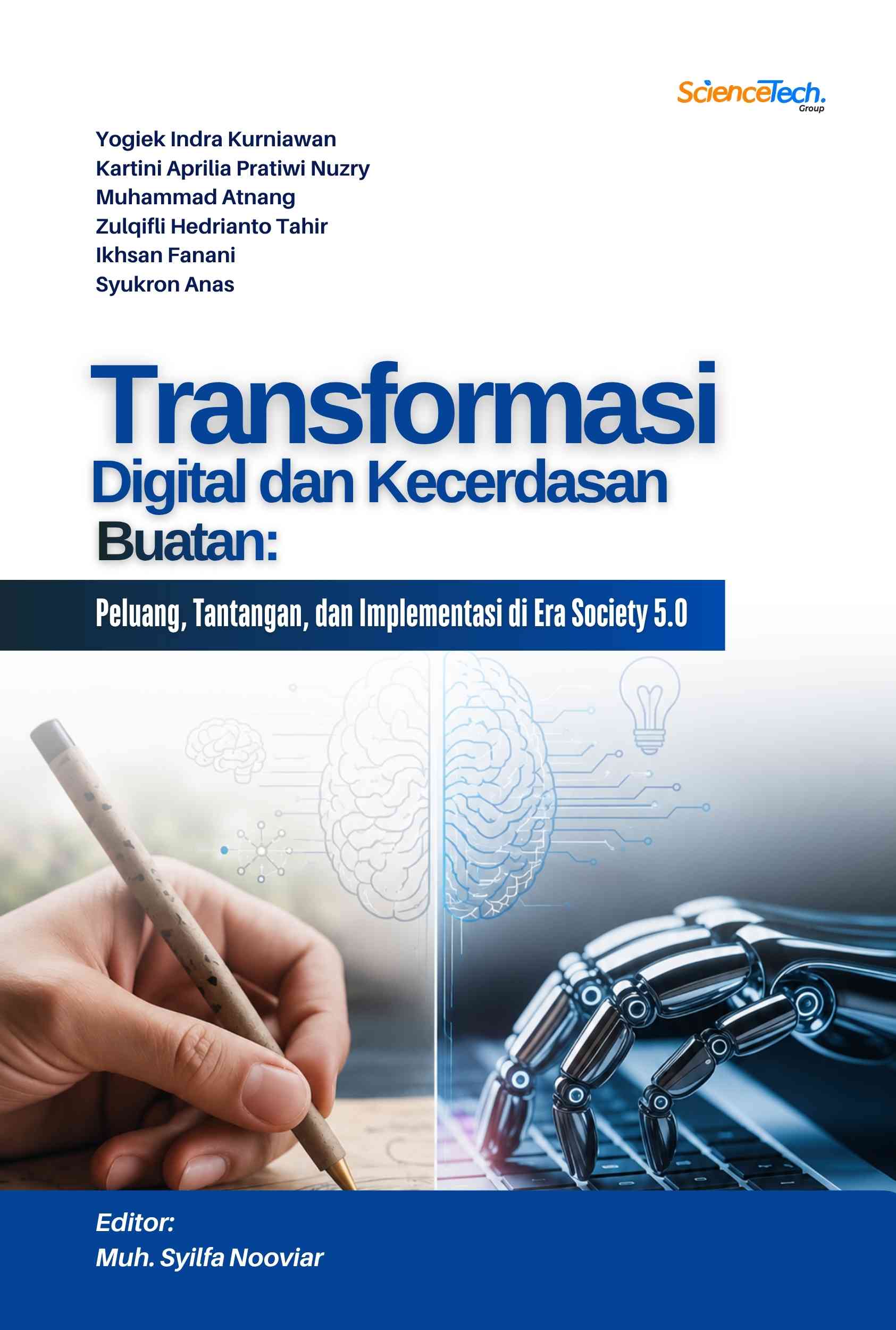 Transformasi Digital dan Kecerdasan Buatan: Peluang, Tantangan, dan Implementasi di Era Society 5.0