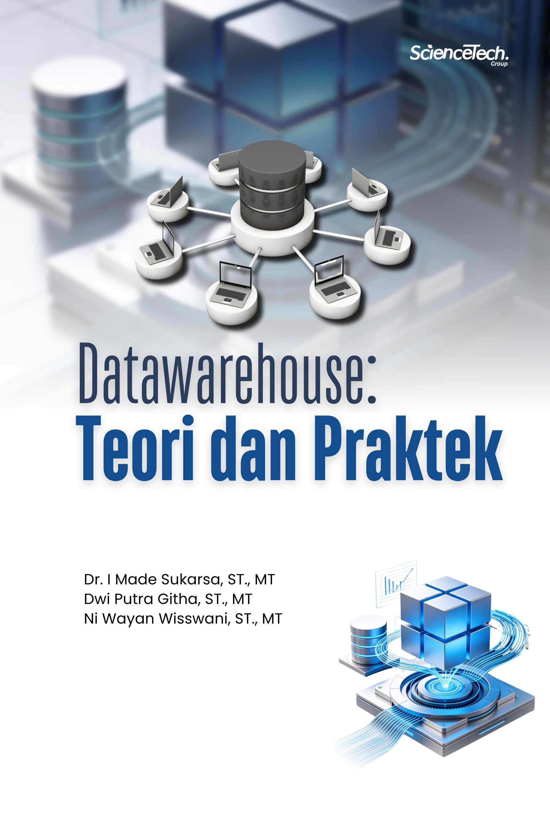 DATA WAREHOUSE: Teori dan Praktek
