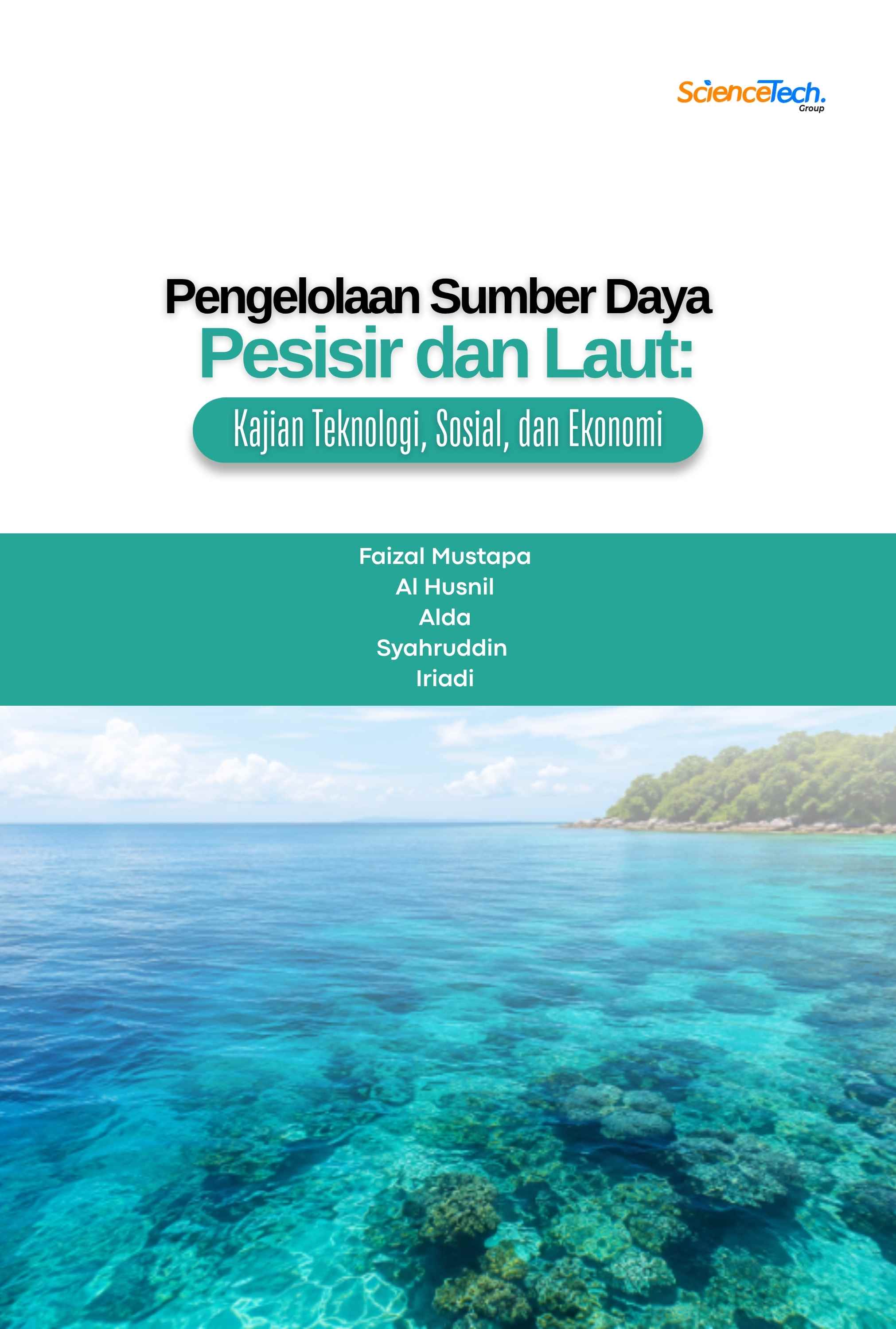 Pengelolaan Sumber Daya Pesisir dan Laut: Kajian Teknologi, Sosial, dan Ekonomi
