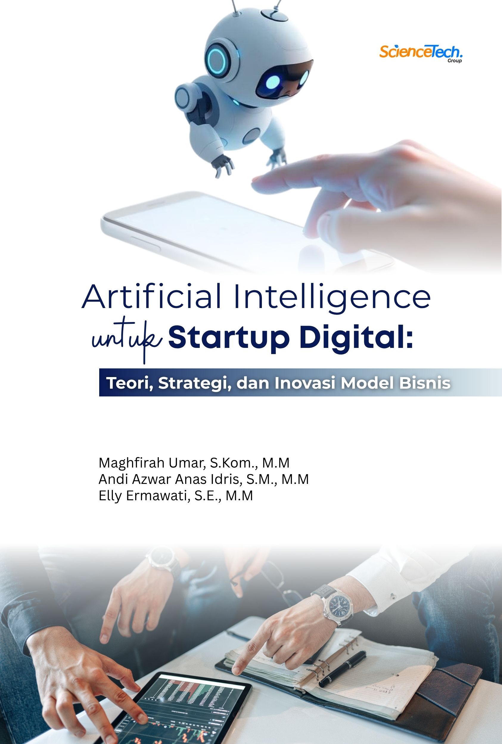 Artificial Intelligence untuk Startup Digital: Teori, Strategi, dan Inovasi Model Bisnis