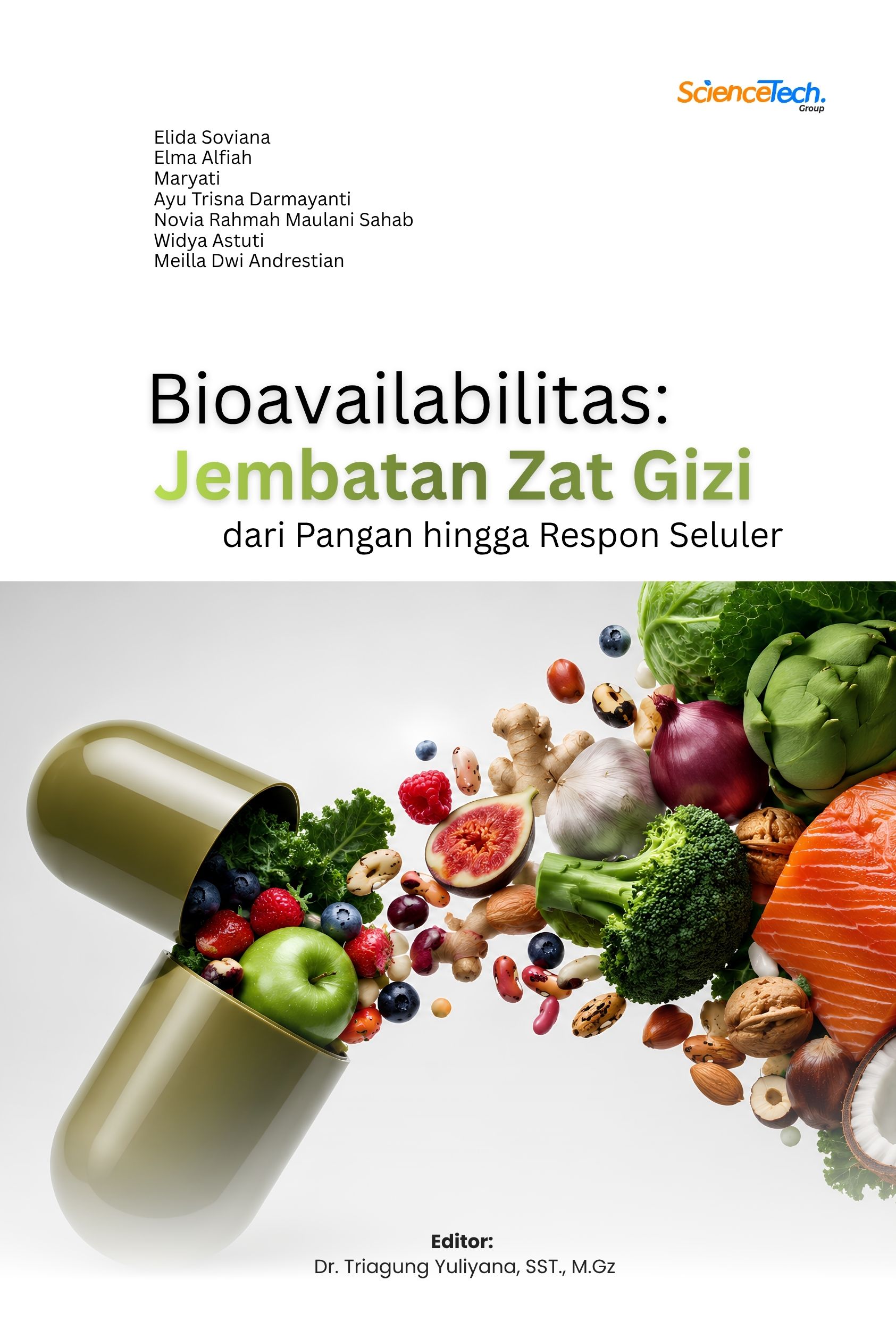 Bioavailabilitas: Jembatan Zat Gizi dari Pangan hingga Respon Seluler