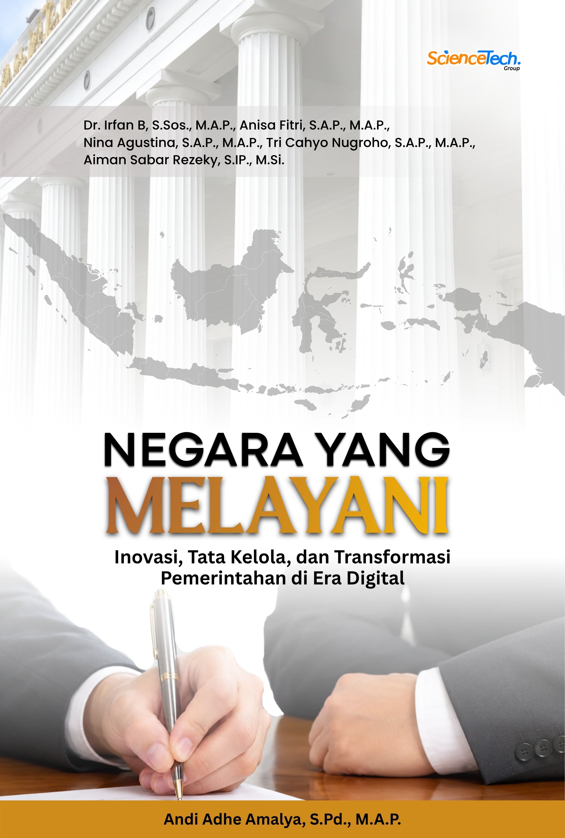 Negara yang Melayani: Inovasi, Tata Kelola, dan Transformasi Pemerintahan di Era Digital