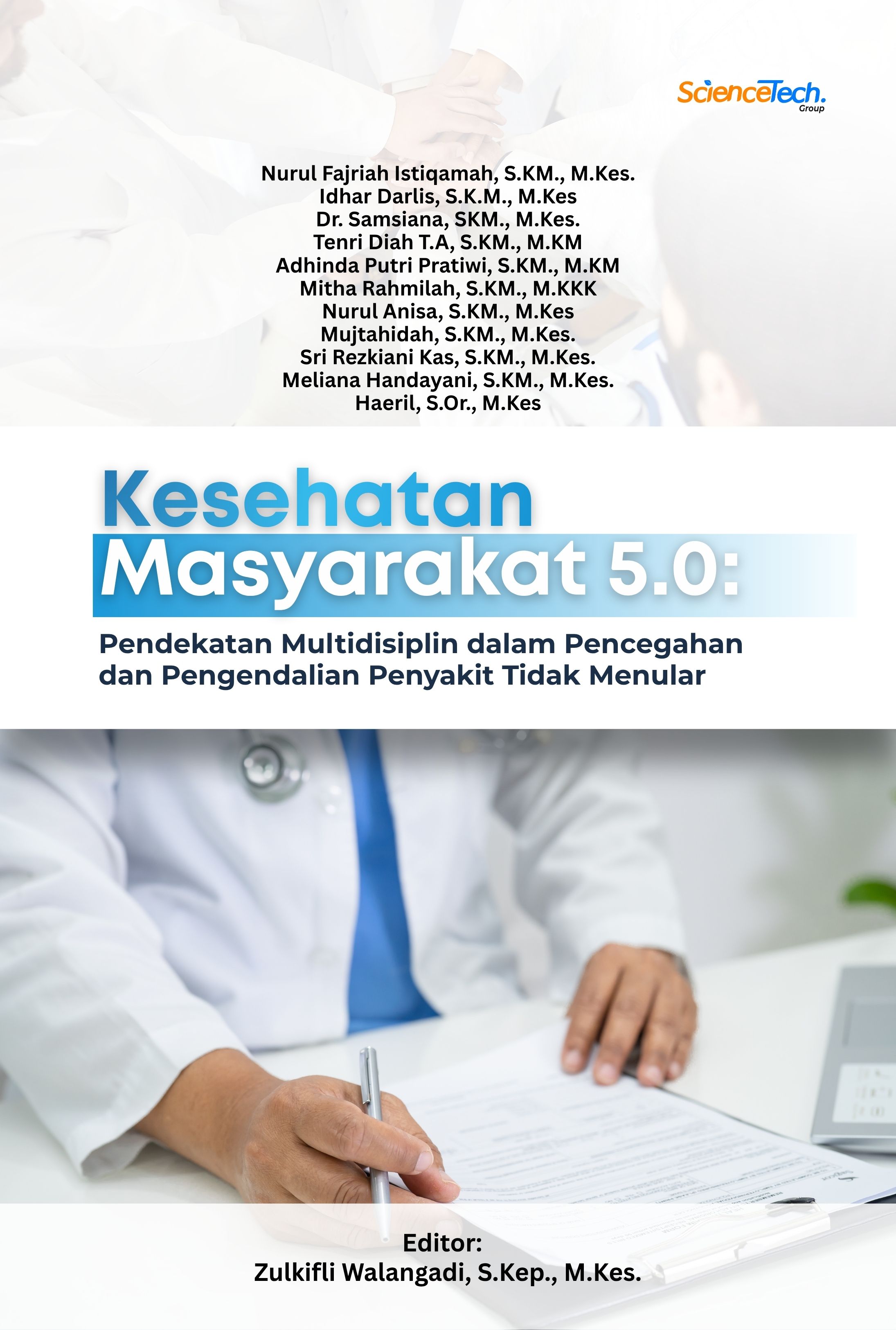 Kesehatan Masyarakat 5.0: Pendekatan Multidisiplin dalam Pencegahan dan Pengendalian Penyakit Tidak Menular