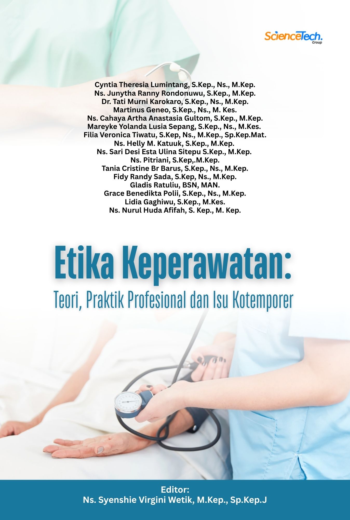 Etika Keperawatan: Teori, Praktik Profesional dan Isu Kotemporer